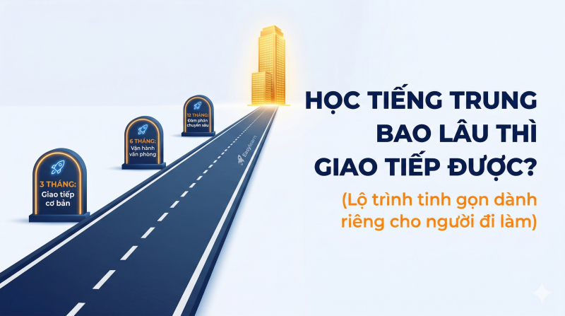 Học tiếng Trung bao lâu thì giao tiếp được?